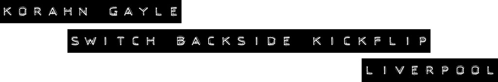 korahn-gayle-switch-backside-kickflip-liverpool-caption