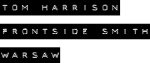 tom-harrison-frontside-smith-warsaw-caption