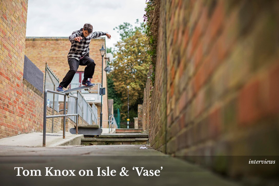Tom Knox Isle Skateboards Vase interview home image Speedway Skateboarding Magazine