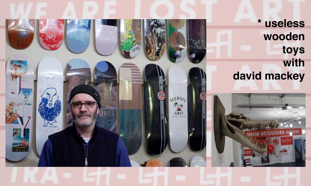 David Mackey Lost Art Useless Wooden Toys Speedway Skateboarding Magazine Interview Header